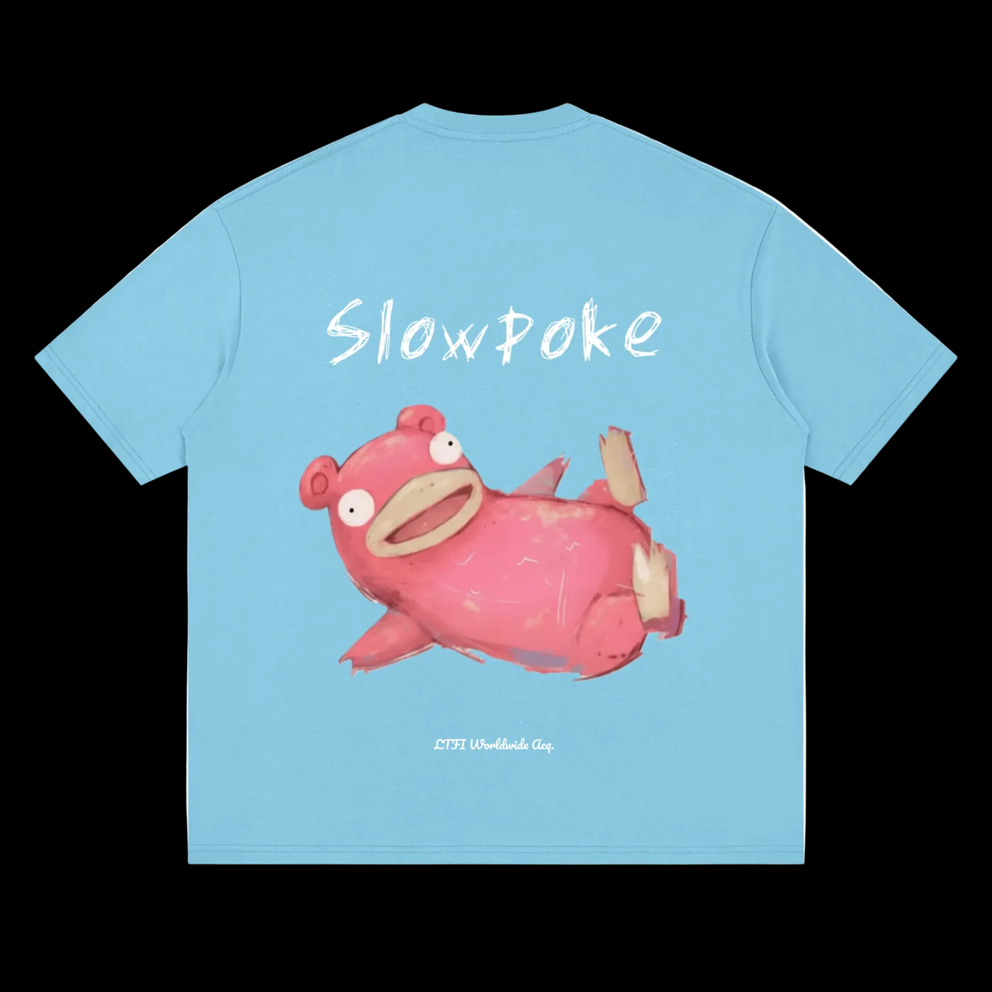Slowpoke, Loose Drop T